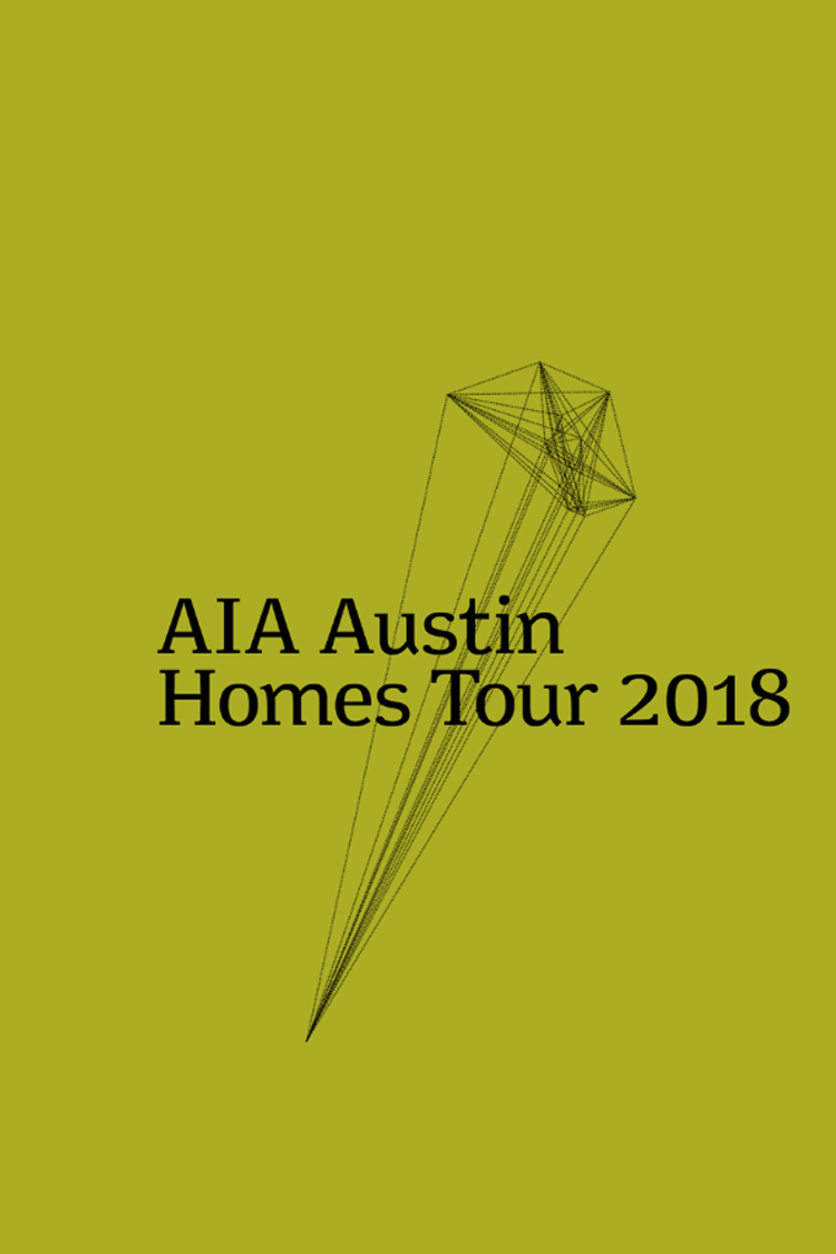 AIA Austin Homes Tour, AIA Austin Homes Tour 2018